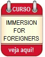 Curso - Immersion for Foreigners